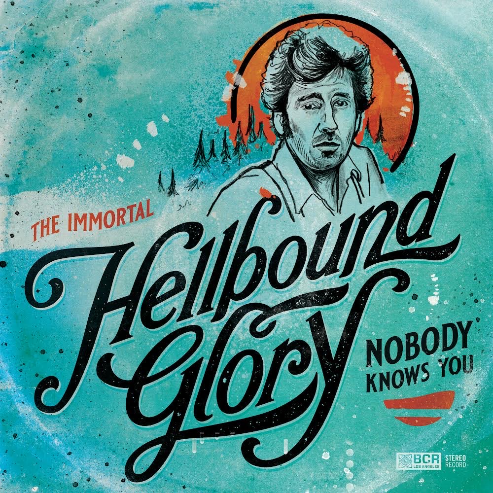 The Immortal Hellbound Glory: Nobody Knows You