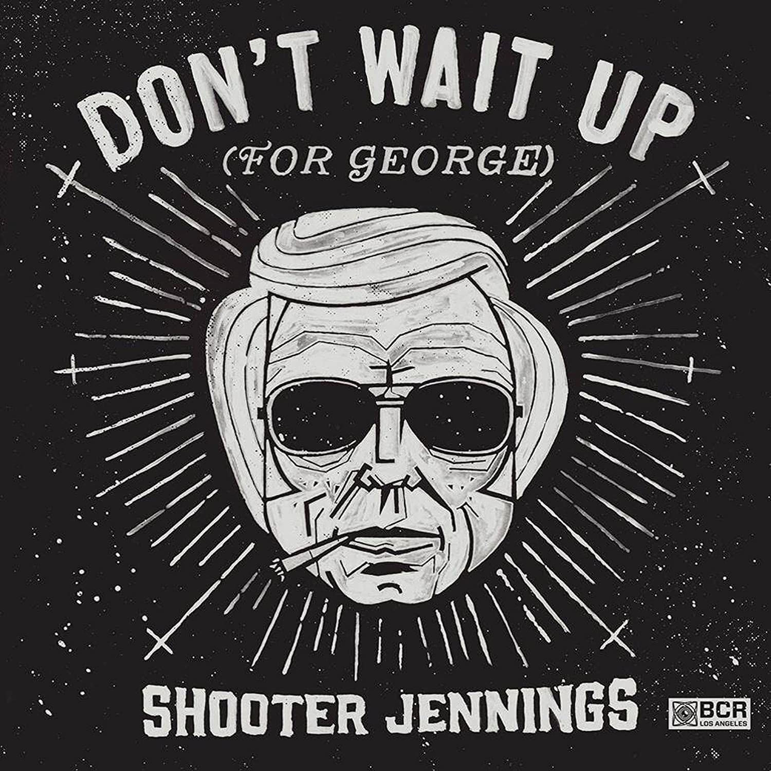 Don’t Wait Up (For George)